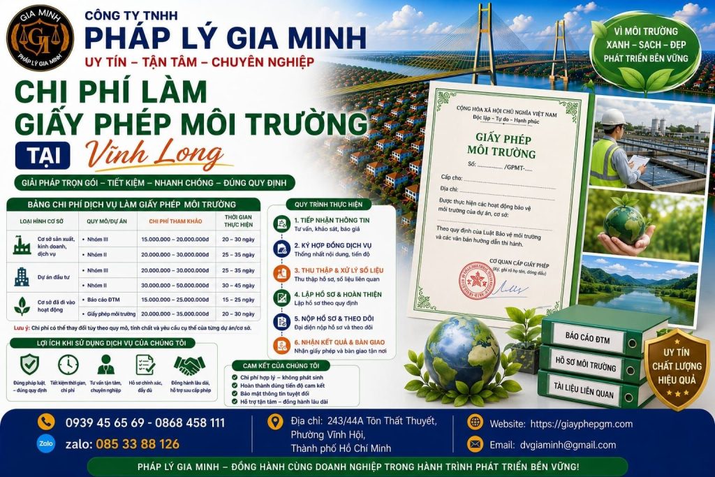 Dịch vụ xin giấy phép môi trường tại Vĩnh Long – Giải pháp pháp lý an toàn cho doanh nghiệp 5 Chi phí làm giấy phép môi trường Vĩnh Long