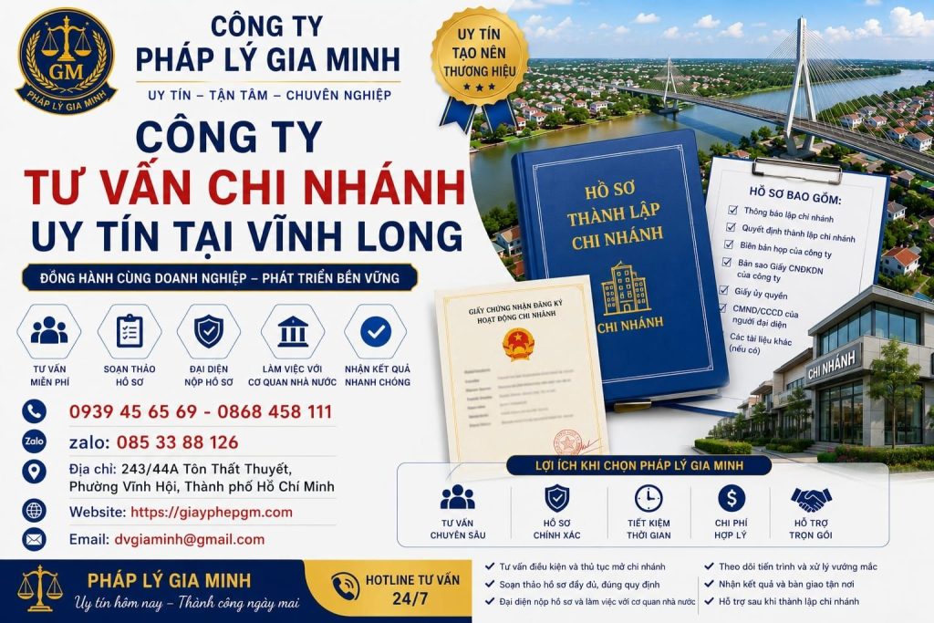 Dịch vụ thành lập chi nhánh công ty tại Vĩnh Long nhanh chóng, đúng quy định 4 Công ty tư vấn chi nhánh uy tín Vĩnh Long