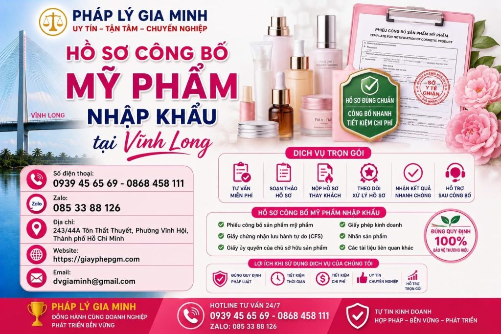 Dịch vụ tự công bố thực phẩm tại Vĩnh Long – Hỗ trợ pháp lý nhanh chóng cho cơ sở sản xuất kinh doanh 3 Hồ sơ công bố mỹ phẩm nhập khẩu Vĩnh Long