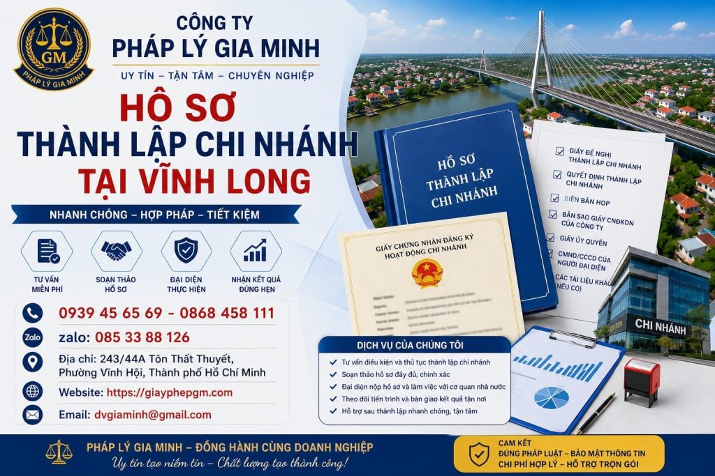 Dịch vụ thành lập chi nhánh công ty tại Vĩnh Long nhanh chóng, đúng quy định 3 Hồ sơ thành lập chi nhánh tại Vĩnh Long