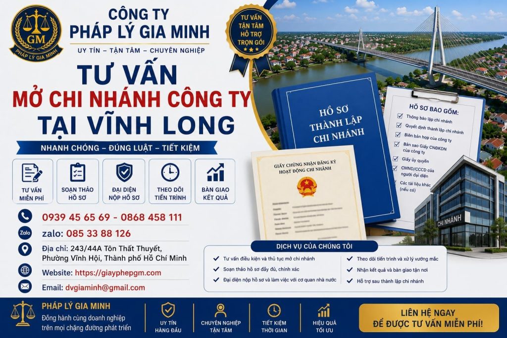 Dịch vụ thành lập chi nhánh công ty tại Vĩnh Long nhanh chóng, đúng quy định 8 Tư vấn mở chi nhánh công ty tại Vĩnh Long