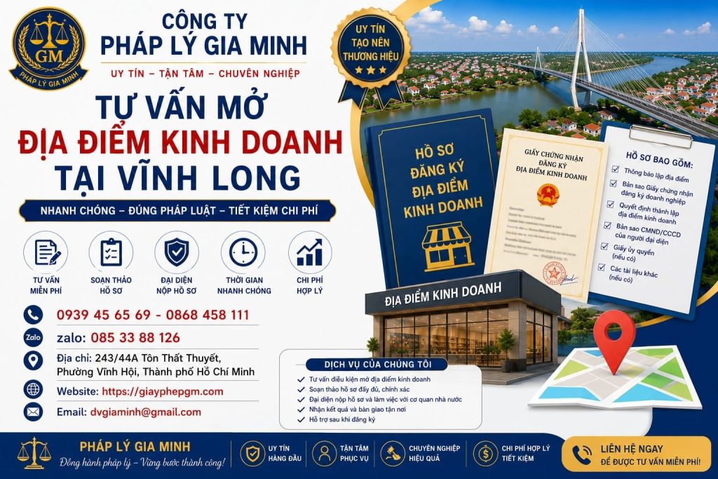 Dịch vụ thành lập địa điểm kinh doanh tại Vĩnh Long – Nhanh gọn, đúng pháp lý, tối ưu vận hành 1 Tư vấn mở địa điểm kinh doanh Vĩnh Long