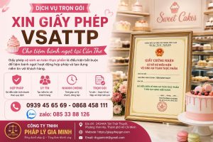 Xin giấy phép VSATTP cho tiệm bánh ngọt tại Cần Thơ