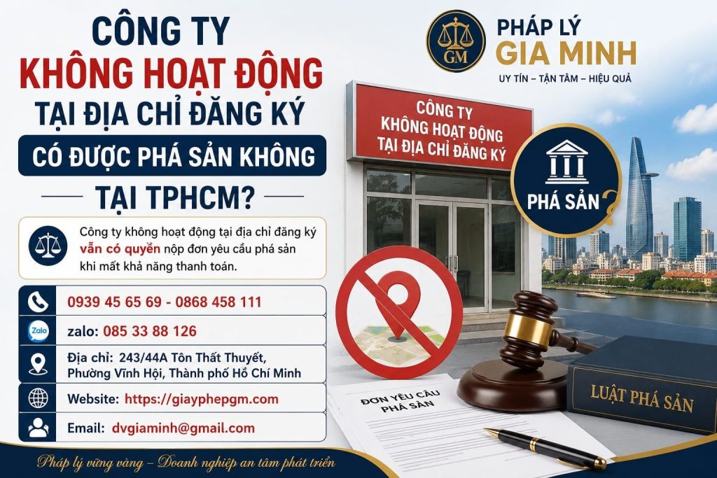 Công Ty Không Hoạt Động Tại Địa Chỉ Đăng Ký Có Được Phá Sản Không Tại TPHCM