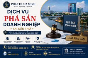 Dịch Vụ Phá Sản Doanh Nghiệp Tại Cần Thơ