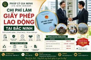 Chi Phí Làm Giấy Phép Lao Động Tại Bắc Ninh