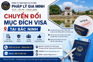 Chuyển đổi mục đích visa tại Bắc Ninh