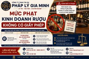 Mức phạt kinh doanh rượu không có giấy phép