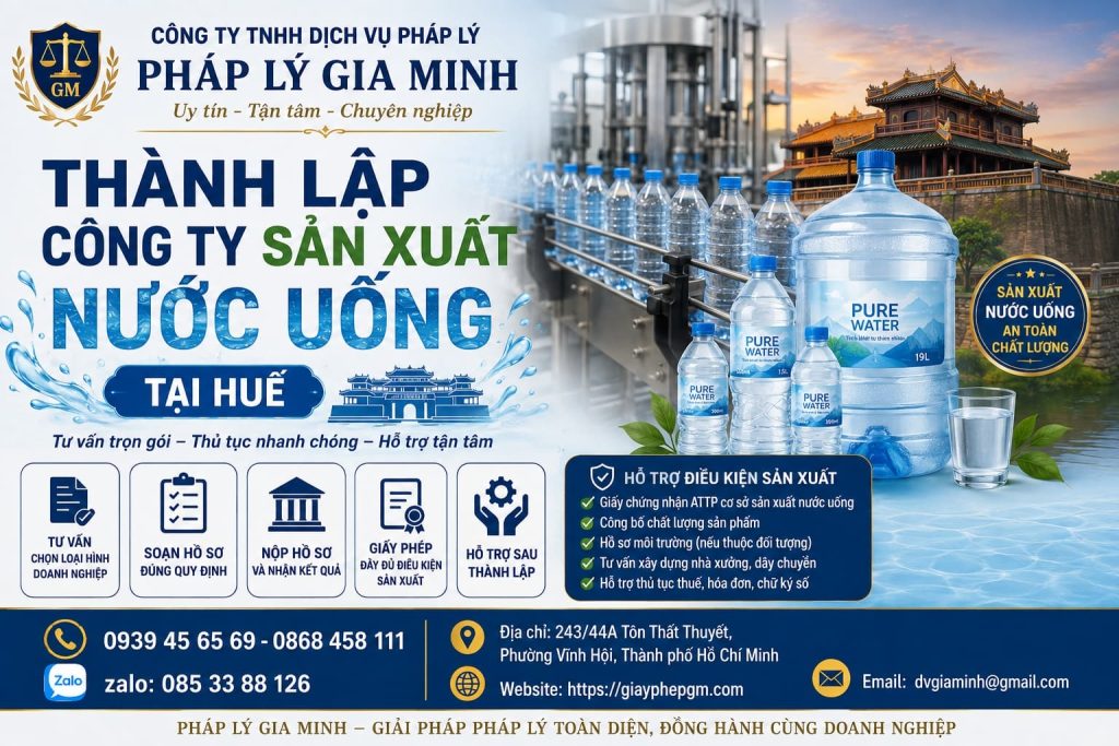 Thành lập công ty sản xuất nước uống tại Huế – Bản đồ pháp lý từ nguồn nước đến thành phẩm 1 Thành lập công ty sản xuất nước uống tại Huế
