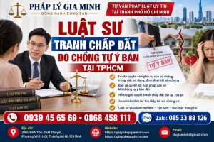 Luật sư tranh chấp đất do chồng tự ý bán tại TPHCM