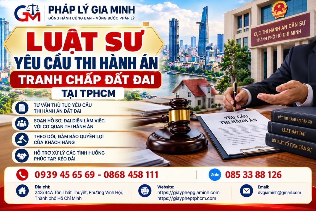 Luật sư yêu cầu thi hành án tranh chấp đất đai tại TPHCM