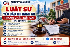 Luật sư yêu cầu thi hành án tranh chấp đất đai tại TPHCM