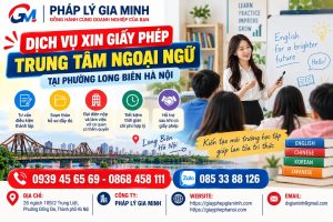 Dịch vụ xin giấy phép trung tâm ngoại ngữ tại phường Long Biên Hà Nội